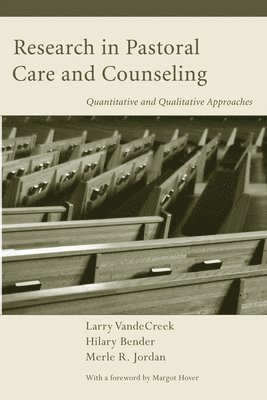 Larry Vandecreek, Hilary E Bender, Merle R Jordan - Research in Pastoral Care and Counseling, Häftad