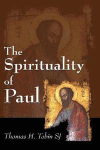 bokomslag The Spirituality of Paul