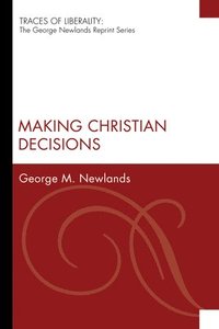 bokomslag Making Christian Decisions
