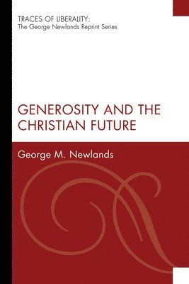 Generosity and the Christian Future 1