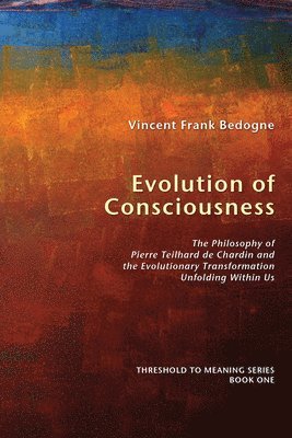 Evolution of Consciousness 1
