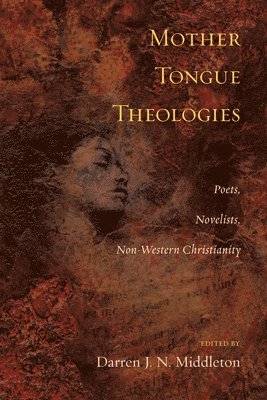 Darren J. N. Middleton - Mother Tongue Theologies, Häftad