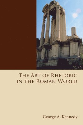bokomslag The Art of Rhetoric in the Roman World