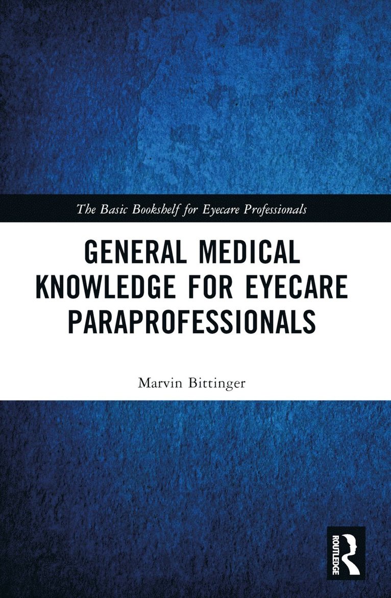 General Medical Knowledge for Eyecare Paraprofessionals 1