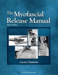 bokomslag The Myofascial Release Manual