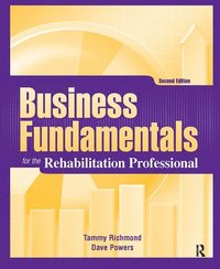 bokomslag Business Fundamentals for the Rehabilitation Professional