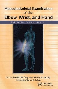 bokomslag Musculoskeletal Examination of the Elbow, Wrist and Hand
