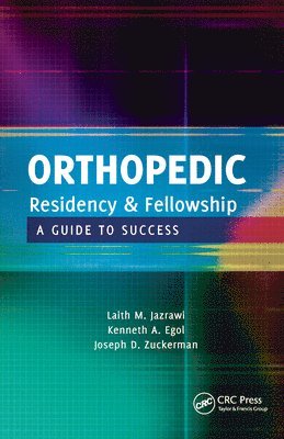 Laith Jazrawi, Kenneth Egol, Joseph Zuckerman - Orthopedic Residency and Fellowship, Häftad