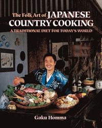 bokomslag The Folk Art of Japanese Country Cooking