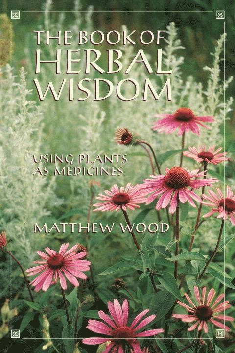 The Book of Herbal Wisdom 1