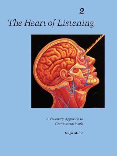 Hugh Milne - Heart of Listening, Volume 2, Häftad