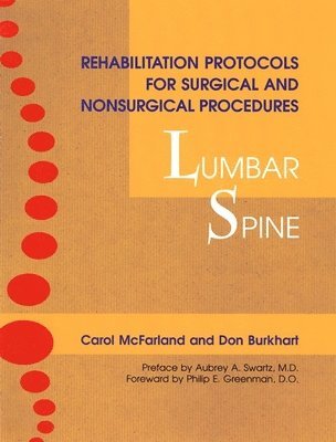 Rehabilitation Protocols for Surgical and Nonsurgical Procedures: Lumbar Spine 1