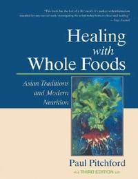 bokomslag Healing with Whole Foods, Third Edition