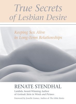 Renate Stendhal - True Secrets of Lesbian Desire, Häftad