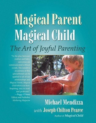 bokomslag Magical Parent Magical Child
