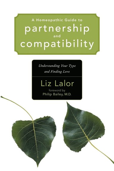 bokomslag Homeopathic Guide to Partnership and Compatibility