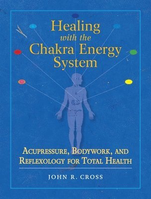 bokomslag Healing with the Chakra Energy System