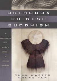 bokomslag Orthodox Chinese Buddhism