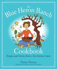 bokomslag The Blue Heron Ranch Cookbook