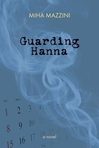 bokomslag Guarding Hanna
