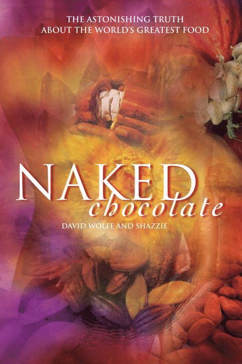 David Wolfe, Shazzie - Naked Chocolate, Pocket