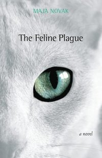 bokomslag The Feline Plague