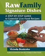 Victoria Boutenko - Raw Family Signature Dishes, Häftad