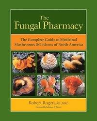 bokomslag The Fungal Pharmacy