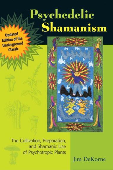 bokomslag Psychedelic Shamanism, Updated Edition