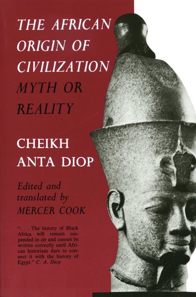 Cheikh Anta Diop, Mercer Cook - African Origin of Civilization, Häftad