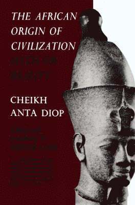 bokomslag African Origin of Civilization
