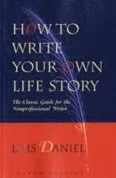 bokomslag How to Write Your Own Life Story