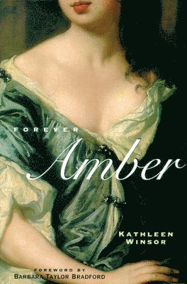 Kathleen Winsor, Barbara Taylor Bradford - Forever Amber Volume 1, Häftad