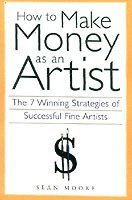 bokomslag How to Make Money as an Artist