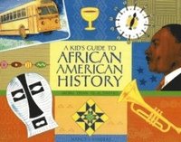 bokomslag A Kid's Guide to African American History