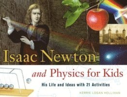 Isaac Newton and Physics for Kids 1