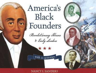 Nancy  I. Sanders, Nancy I. Sanders, Nancy I Sanders - America's Black Founders, Häftad
