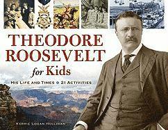 Theodore Roosevelt for Kids 1