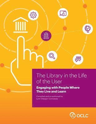 bokomslag Library in the Life of the User