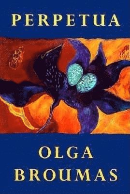 Olga Broumas - Perpetua, Häftad