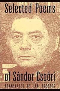 bokomslag Selected Poems of Sandor Csoori