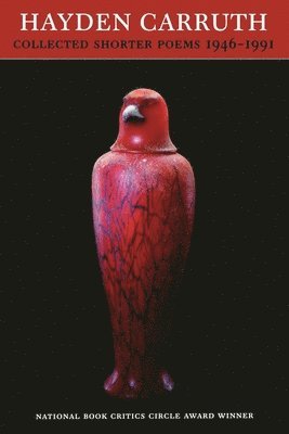 Hayden Carruth - Collected Shorter Poems, 1946-1991, Häftad