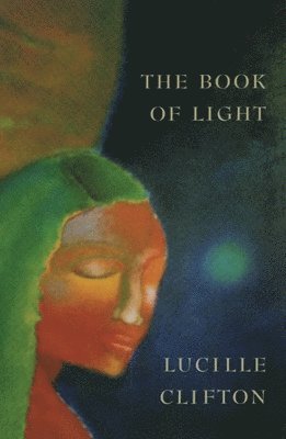 Lucille Clifton - The Book of Light, Häftad