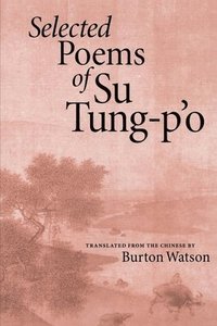 bokomslag Selected Poems of Su Tung-P'o