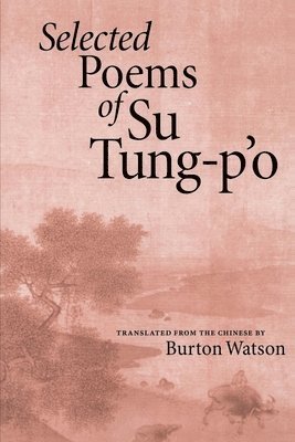 Selected Poems of Su Tung-P'o 1