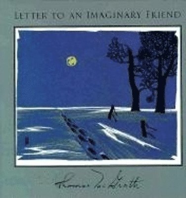 Thomas McGrath - Letter to an Imaginary Friend: Parts I-IV, Inbunden