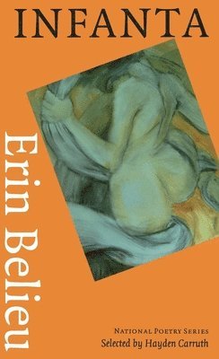 Erin Belieu - Infanta, Häftad