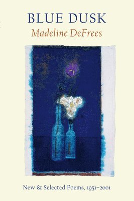 Madeline DeFrees, Madeline Defrees - Blue Dusk, Häftad