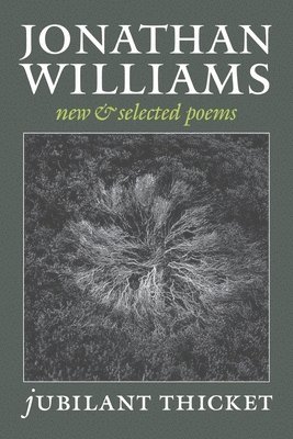 Jonathan Williams - Jubilant Thicket, Häftad