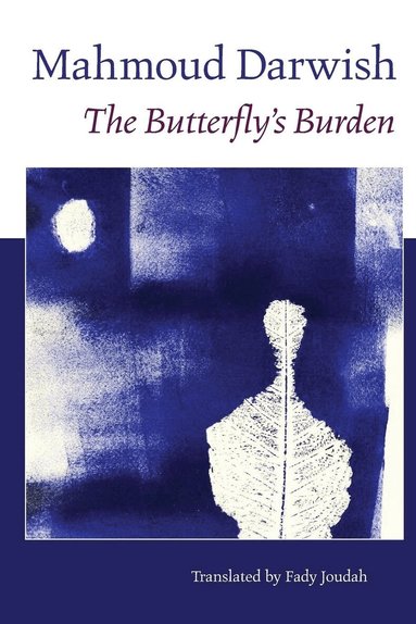 Mahmoud Darwish - Butterfly's Burden, Häftad
